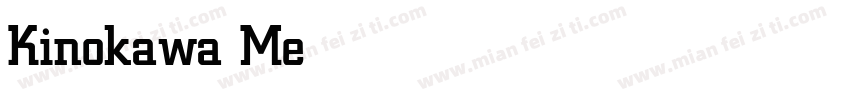 Kinokawa Medium字体转换